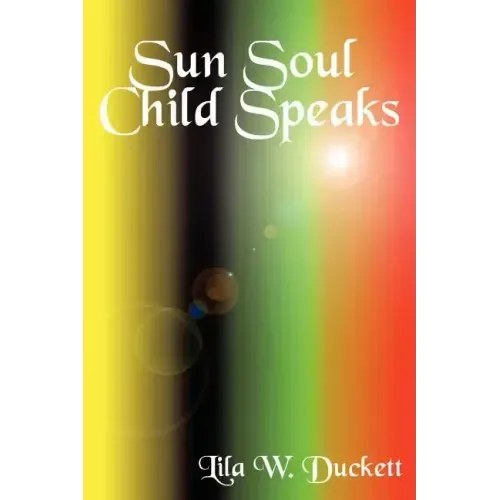 Sun Soul Child Speaks
