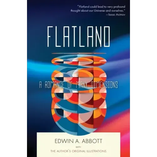 Flatland: A Romance of Many Dimensions