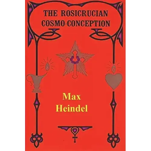 The Rosicrucian Cosmo Conception