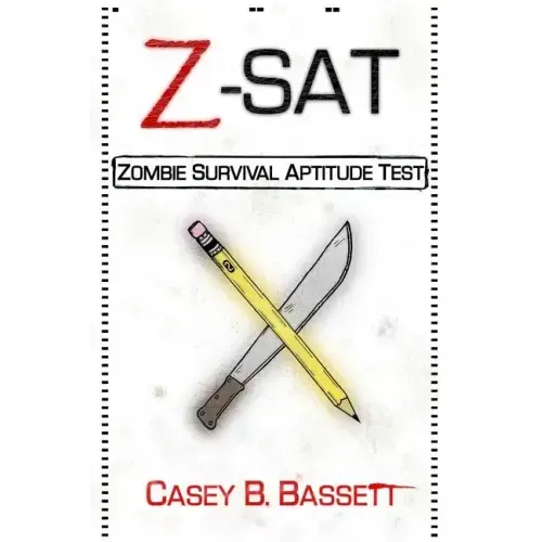 Z-SAT: Zombie Survival Aptitude Test