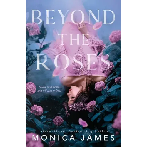 Beyond The Roses