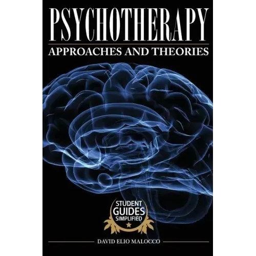 Psychotherapy: Approaches and Theories