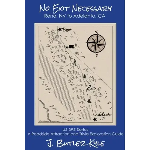 No Exit Necessary: Reno, NV to Adelanto, CA