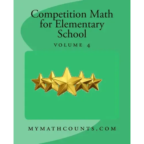 Competition Math for Elementary School Volume 4