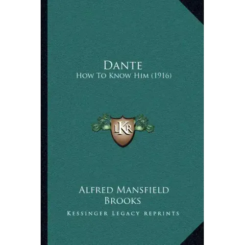 Dante: How To Know Him (1916)