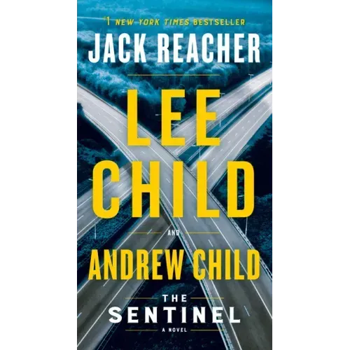 The Sentinel: A Jack Reacher Novel