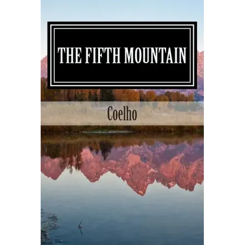 The Fifth Mountain: The Novel