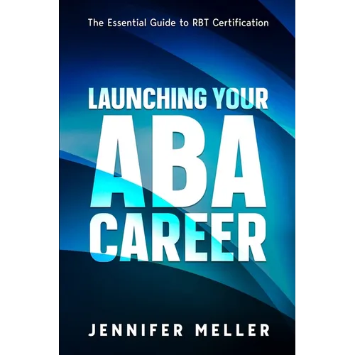 ABA Career: The Essential Guide to RBT Certification