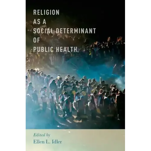 Religion as a Social Determinant of Public Health