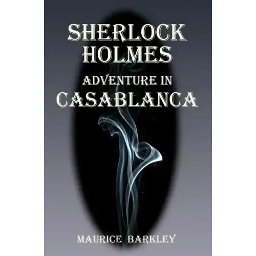 Sherlock Holmes: Adventure in Casablanca