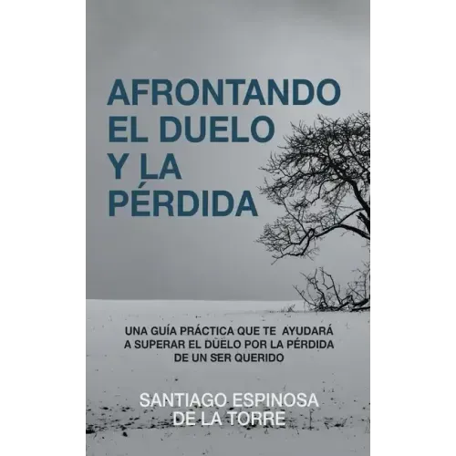 Afrontando el duelo y la pérdida