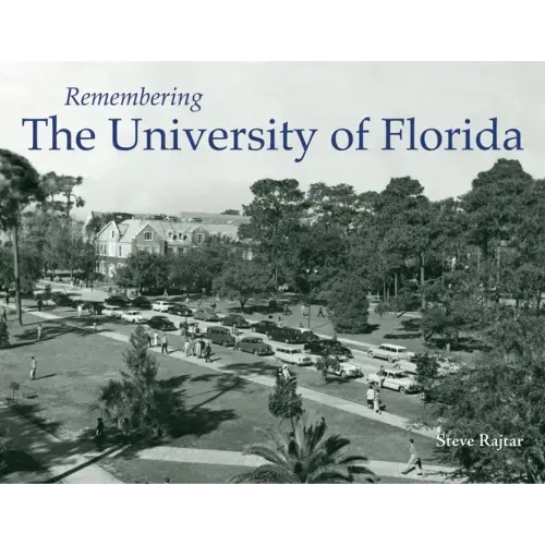 Remembering the University of Florida