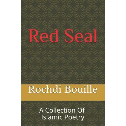 Red Seal: A Collection of Islamic Poetry