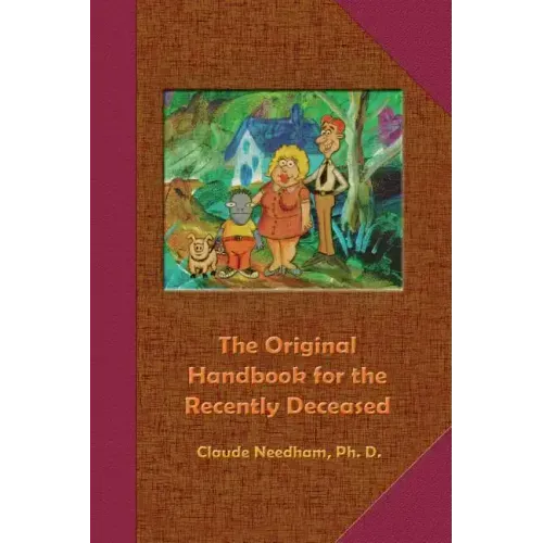 The Original Handbook for the Recently Deceased