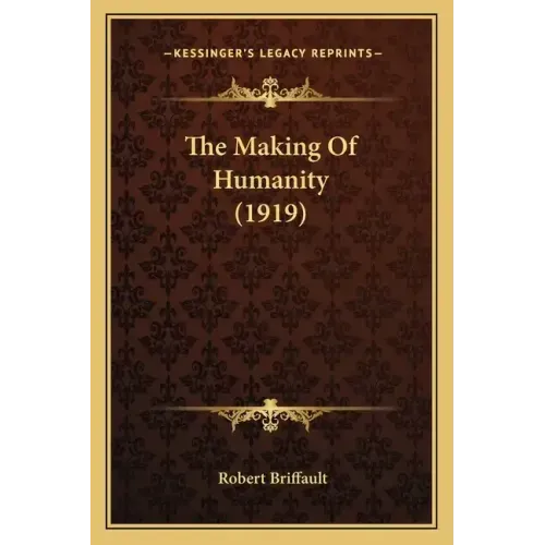 The Making Of Humanity (1919)