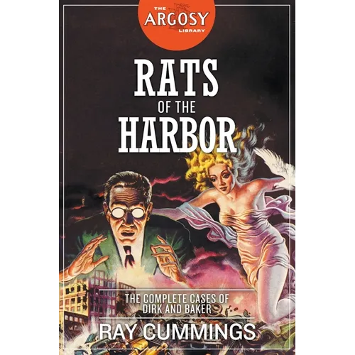 Rats of the Harbor: The Complete Cases of Dirk and Baker