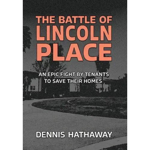 The Battle of Lincoln Place: An Epic Fight By Tenants To Save Their Homes