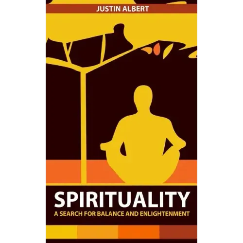 Spirituality: A Search for Balance and Enlightenment: Spiritual Health and Wellness