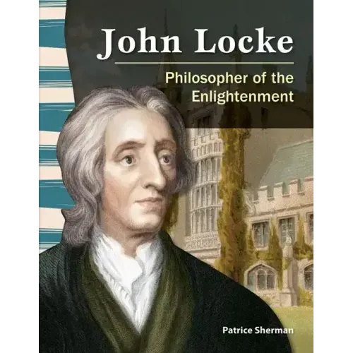 John Locke: Philosopher of the Enlightenment