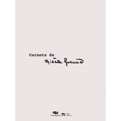 Carnets de Gisèle Freund