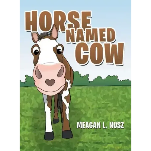 Horse Named Cow