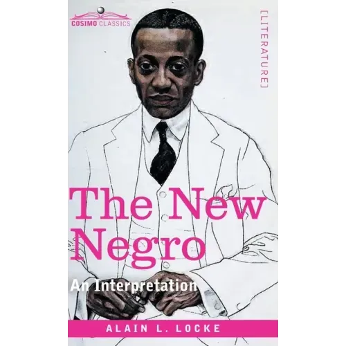 The New Negro: An Interpretation