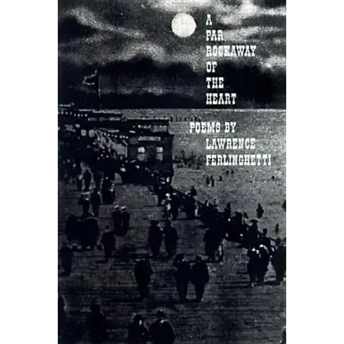 A Far Rockaway of the Heart: Poems