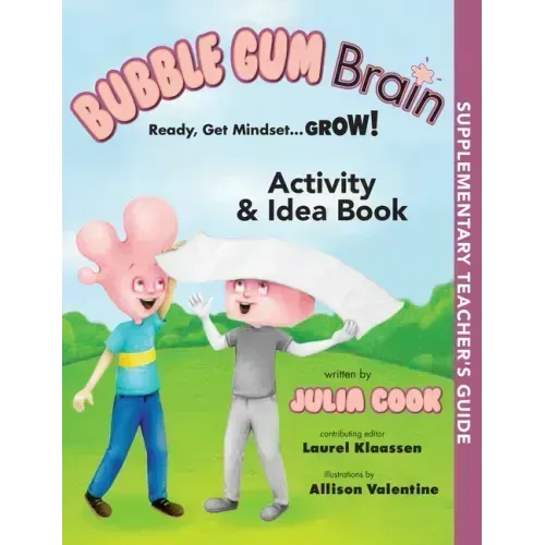 Bubble Gum Brain Activity and Idea Book: Ready, Get Mindset...Grow!