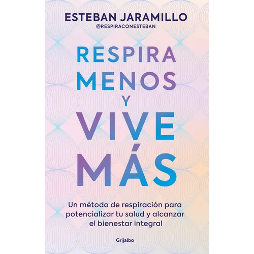 Respira Menos Y Vive Màs / Breathe Less, Live More