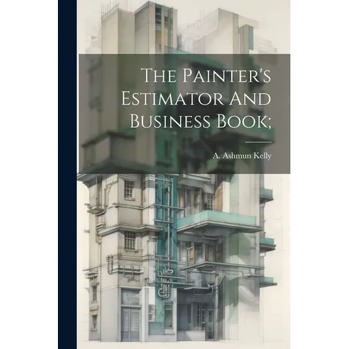 The Painter's Estimator And Business Book;