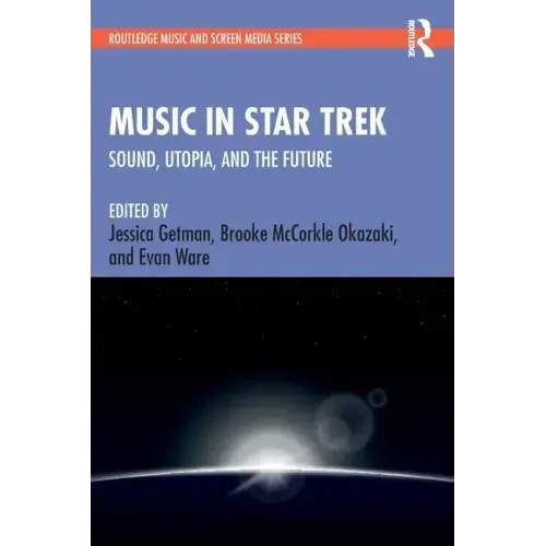 Music in Star Trek: Sound, Utopia, and the Future