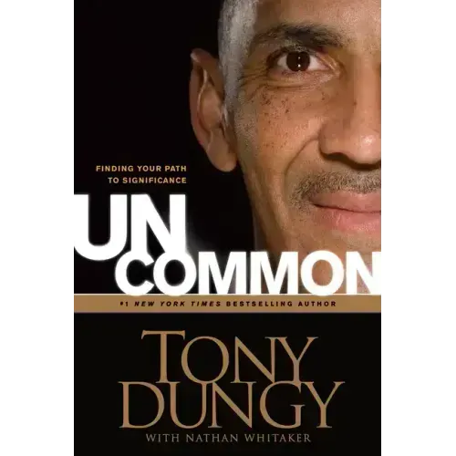 Uncommon: Finding Your Path to Significance