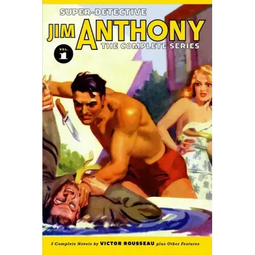 Super-Detective Jim Anthony: The Complete Series Volume 1