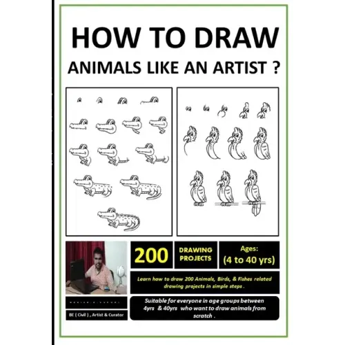 How to Draw Animals Like An Artist ?: ( Learn how to draw animals in simple steps for beginners aspiring to become artists & designers. )
