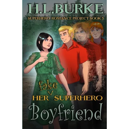Her Fake Superhero Boyfriend