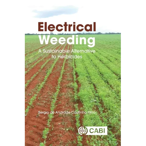 Electrical Weeding: A Sustainable Alternative to Herbicides