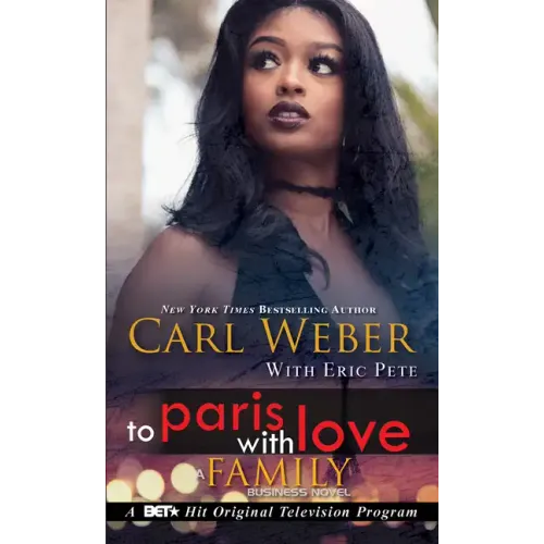 To Paris with Love: A Family Business Novel