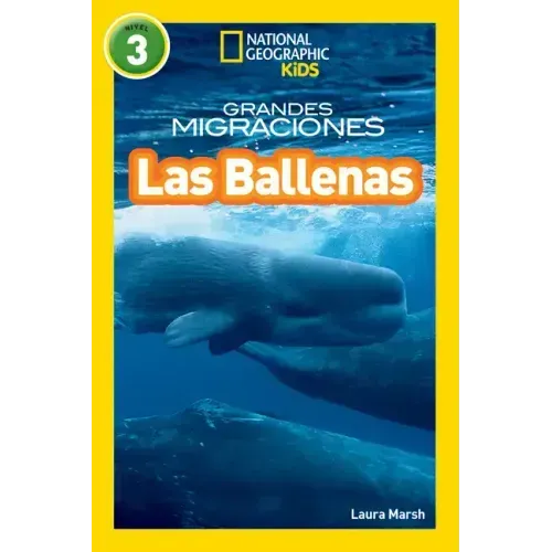 National Geographic Readers: Grandes Migraciones: Las Ballenas (Great Migrations: Whales)