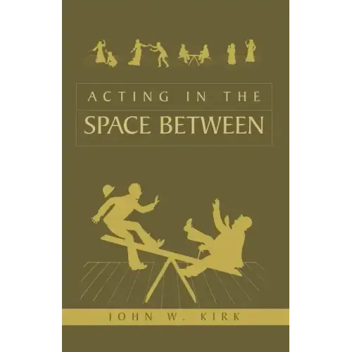 Acting in the Space Between