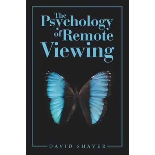The Psychology of Remote Viewing