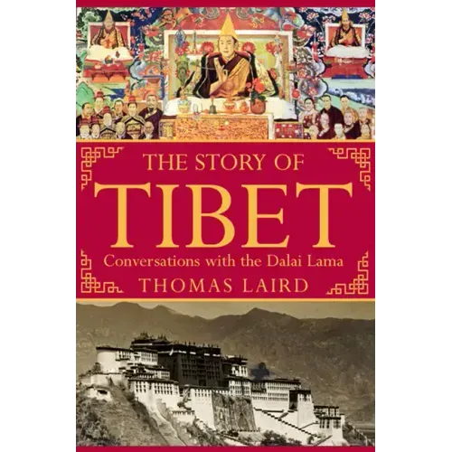 The Story of Tibet: Conversations with the Dalai Lama