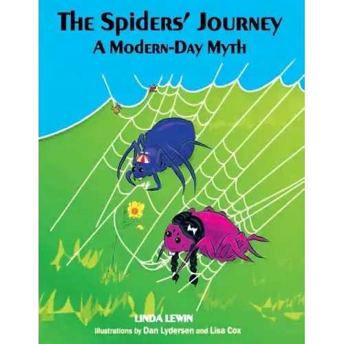 The Spiders' Journey: A Modern-Day Myth