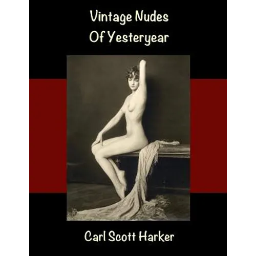 Vintage Nudes of Yesteryear