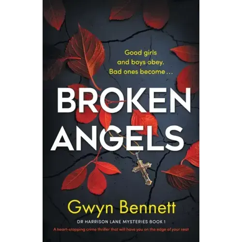 Broken Angels: A heart-stopping crime thriller that will have you on the edge of your seat