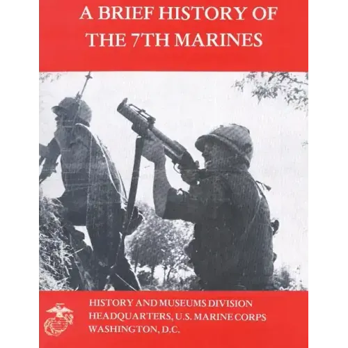 A Brief History of the 7th Marines