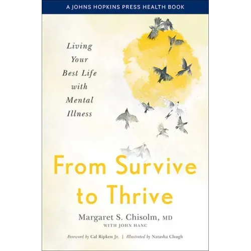 From Survive to Thrive: Living Your Best Life with Mental Illness
