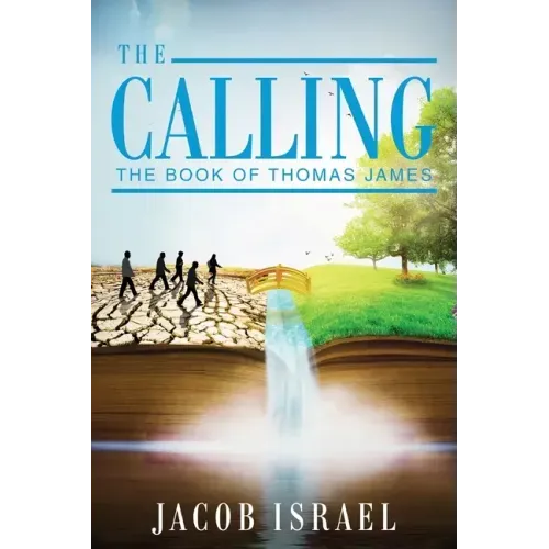 The Calling: The Book Of Thomas James