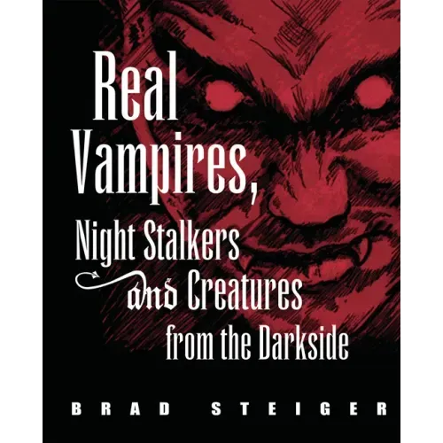 Real Vampires, Night Stalkers and Creatures from the Darkside
