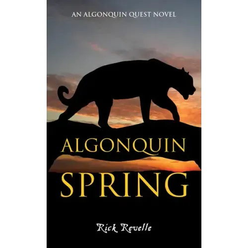 Algonquin Spring: An Algonquin Quest Novel