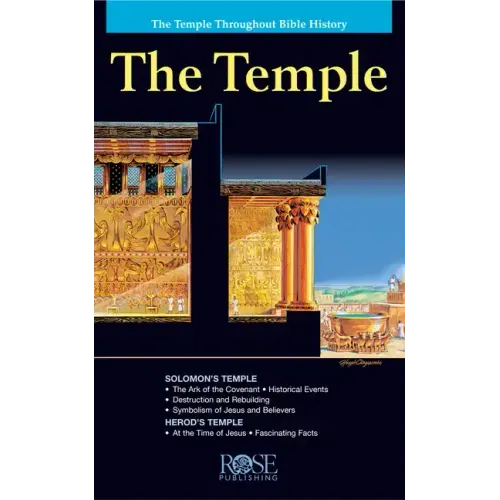 The Temple: The Temple Throughout Bible History